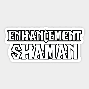 Enhancement Shaman Sticker